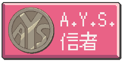 A.Y.S.の敬虔な信者