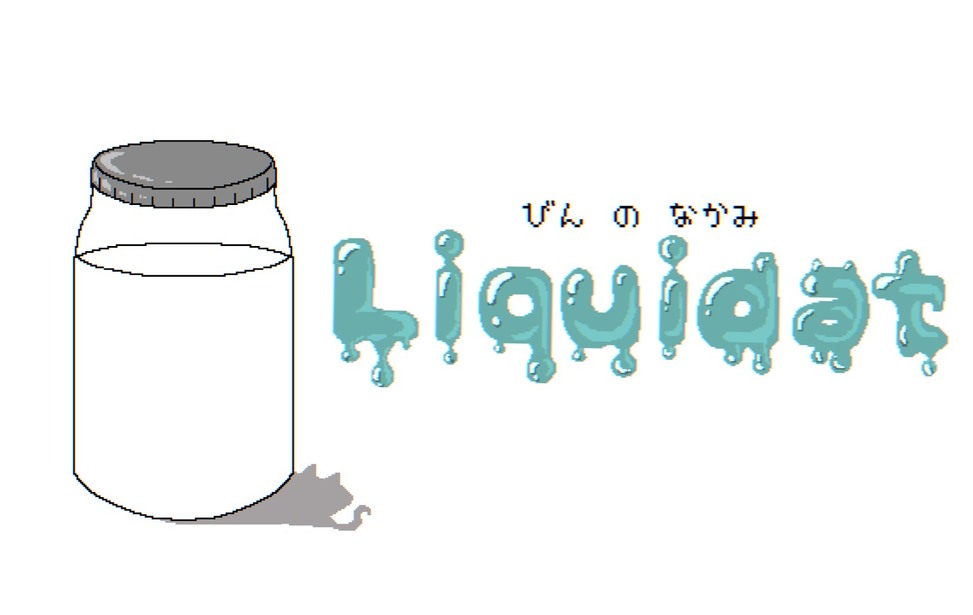 Liquidat ~びん の なかみ~ Liquidat ~びん の なかみ~