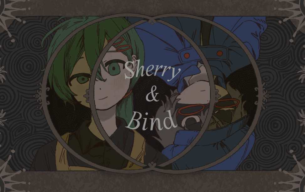 Sherry＆Bind