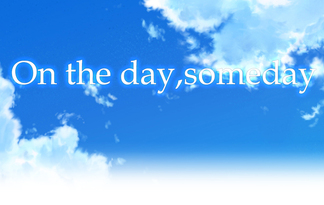 On the day,someday