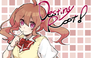 Destiny Root!