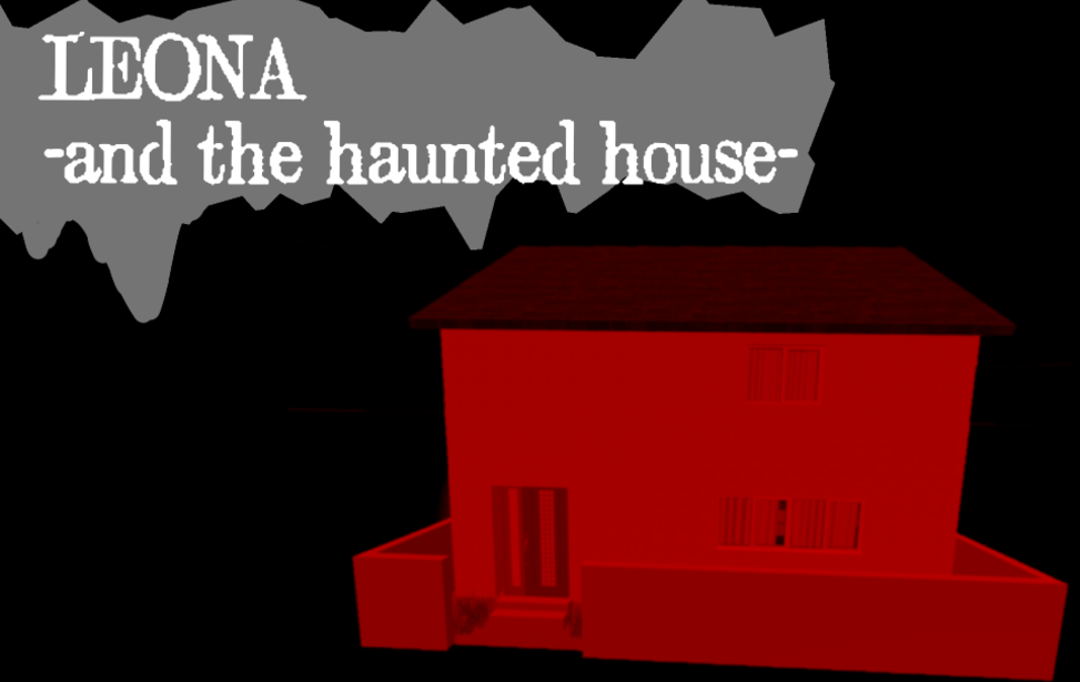 LEONA -and the haunted house-