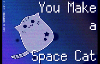 You Make a Space Cat