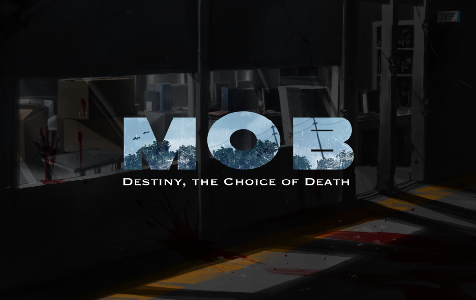 MOB ~DESTINY,THE CHOICE OF DEATH~