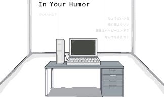 In Your Humor