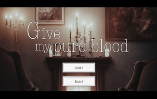 Give my pure blood
