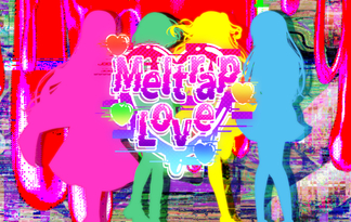 Meltrap Love