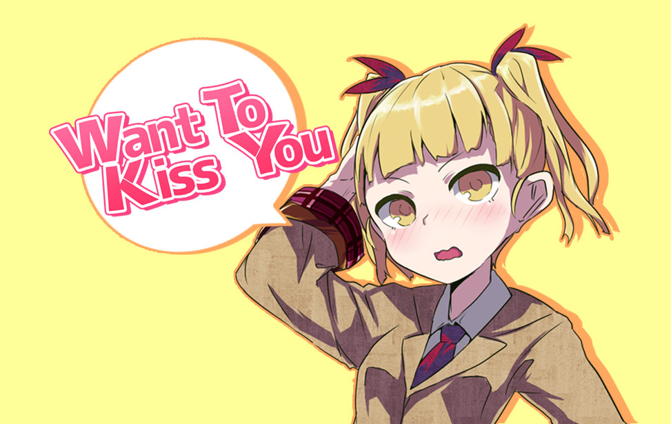 Want To Kiss You